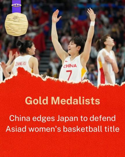 China successfully defended its women's basketball title at the Hangzhou Asian Games as the host edg...