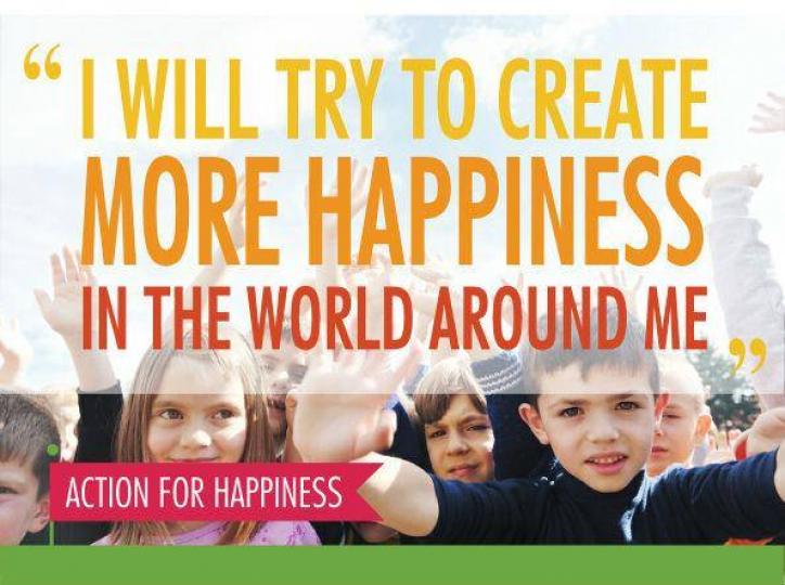 I will try to create more happiness in the world around me" ~ The Action for Happiness pledge www.ac...